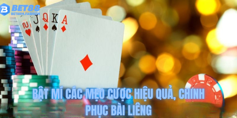 Bật mí các mẹo cược hiệu quả, chinh phục bài liêng nhanh chóng