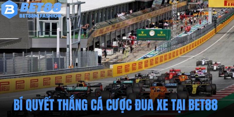 Bí quyết và mẹo giúp anh em nâng cao tỷ lệ thắng khi cá cược đua xe tại Bet88