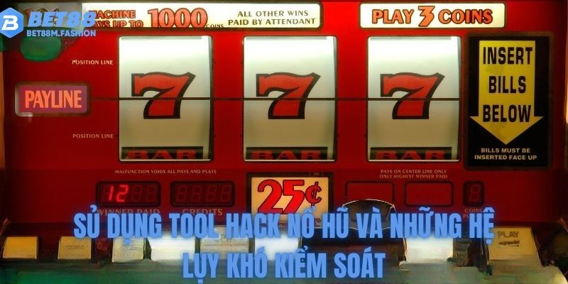 Sử dụng tool hack nổ hũ và những hệ lụy không thể kiểm soát